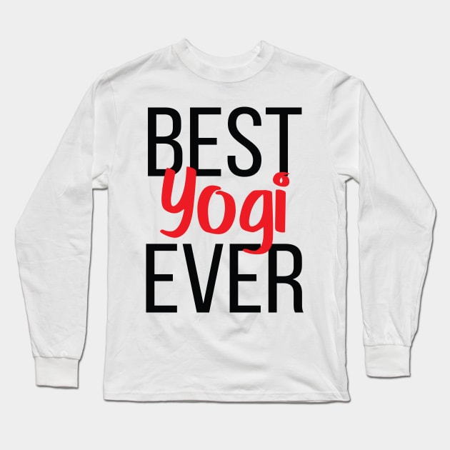 Best Yogi Ever Long Sleeve T-Shirt by ProjectX23Red